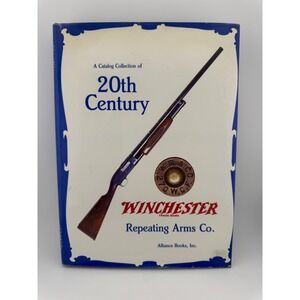 Winchester Repeating Arms Co 20th Century Catalog Collection Roger Rule 1984